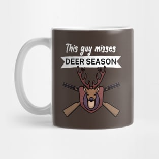 This guy misses deer season Mug